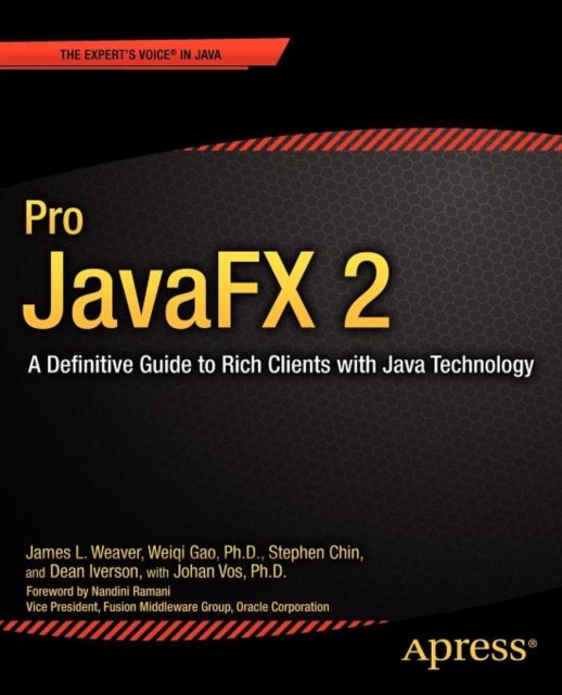 Pro JavaFX 2 - A Definitive Guide to Rich Clients with Java Technology