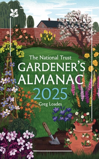 Gardener¿s Almanac 2025 - A Month-by-Month Guide for Gardening Enthusiasts