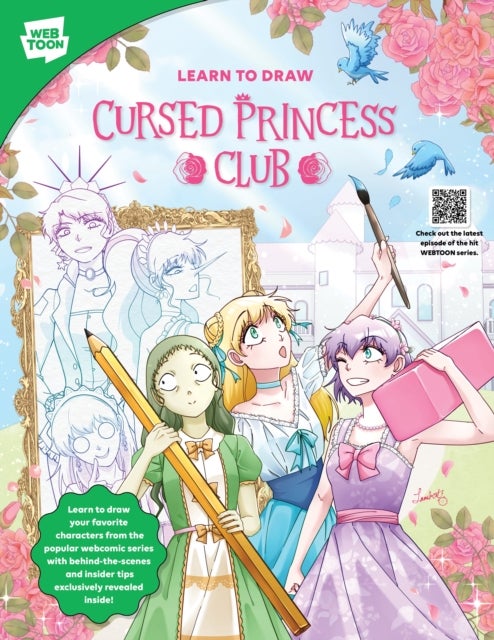 Learn to Draw Cursed Princess Club - Learn to draw your favorite characters from the popular webcomic series with behind-the-scenes and insider tips exclusively revealed inside!