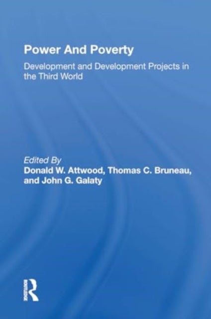 Power And Poverty - Development And Development Projects In The Third World