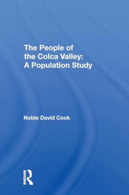 The People Of The Colca Valley - A Population Study