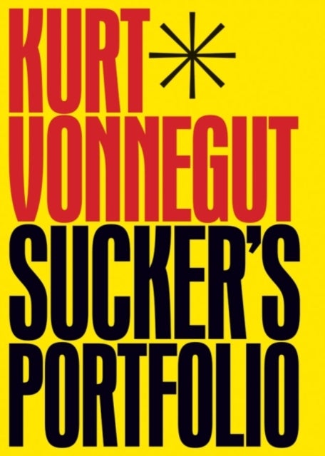 Sucker's Portfolio - A Collection of Previously Unpublished Writing