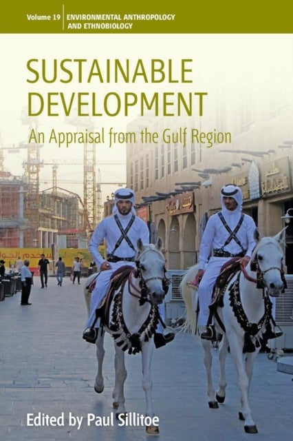 Sustainable Development - An Appraisal from the Gulf Region