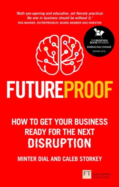Futureproof - How To Get Your Business Ready For The Next Disruption