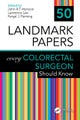 50 Landmark Papers every Colorectal Surgeon Should Know