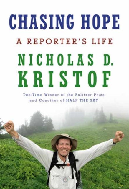 Chasing Hope - A Reporter's Life