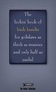 The Book of Feckin' Irish Insults for gobdaws as thick as manure and only half as useful