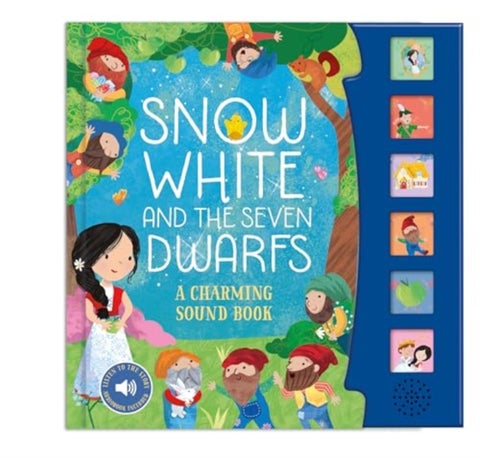 Snow White and the Seven Dwarfs - A Charming Sound Book