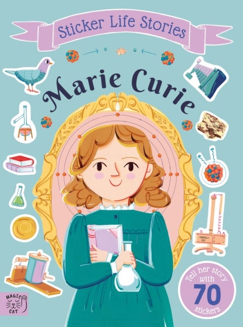 Marie Curie - An inspiring sticker story about never giving up
