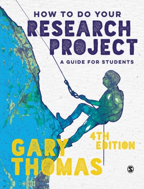 How to Do Your Research Project - A Guide for Students