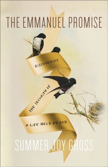 The Emmanuel Promise - Discovering the Security of a Life Held by God