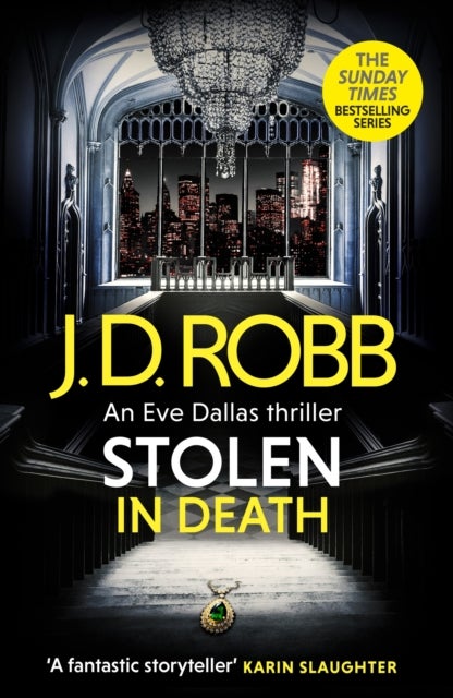 Stolen in Death: An Eve Dallas thriller (In Death 62) - An Eve Dallas thriller