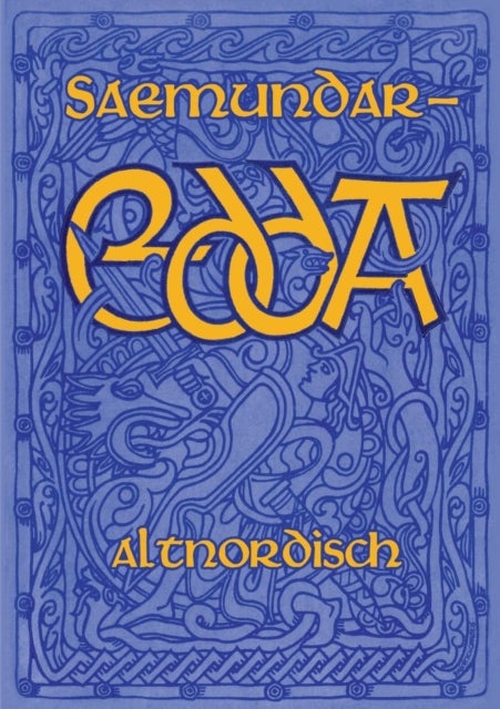 Saemundar-Edda - Die Lieder der Alteren Edda in altnordischer Sprache