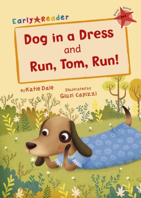 Dog in a Dress and Run, Tom, Run! - (Red Early Reader)