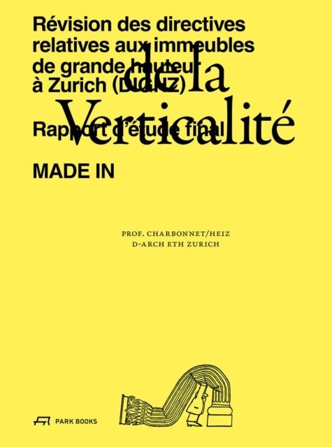 De la verticalite - Three Centuries of Park Systems