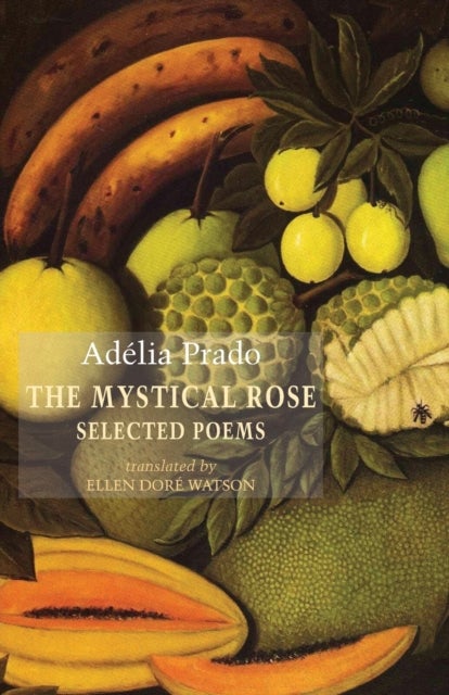 The Mystical Rose - Selected Poems