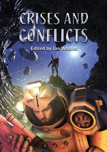 Crises and Conflicts - Celebrating the First 10 Years of Newcon Press