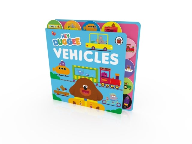 Hey Duggee: Vehicles - Tabbed Board Book