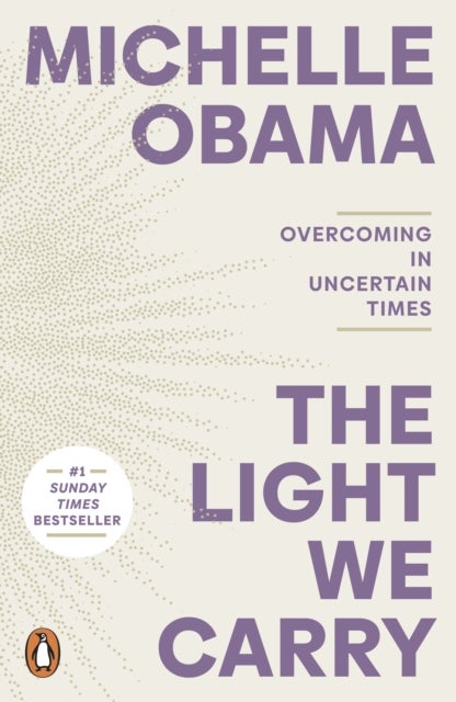 The Light We Carry - Overcoming In Uncertain Times