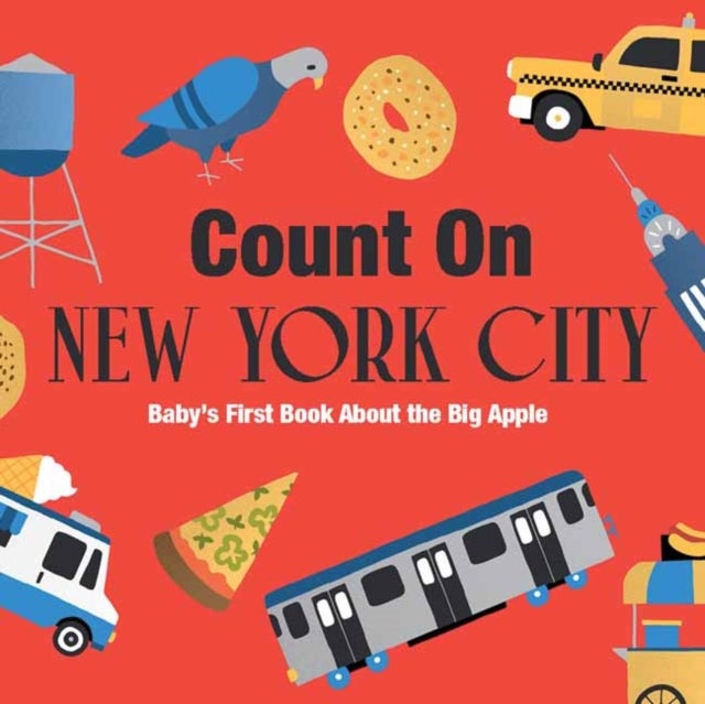 Count on New York City - Baby’s First Book About the Big Apple