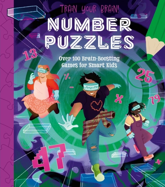 Train Your Brain! Number Puzzles - 100 Brain-Boosting Games for Smart Kids