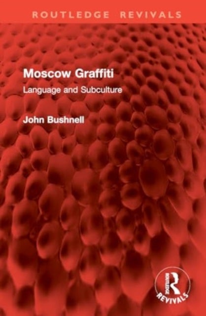 Moscow Graffiti - Language and Subculture