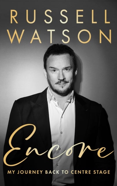 Encore - My journey back to centre stage