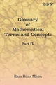 Glossary of Mathematical Terms and Concepts (Part IV)