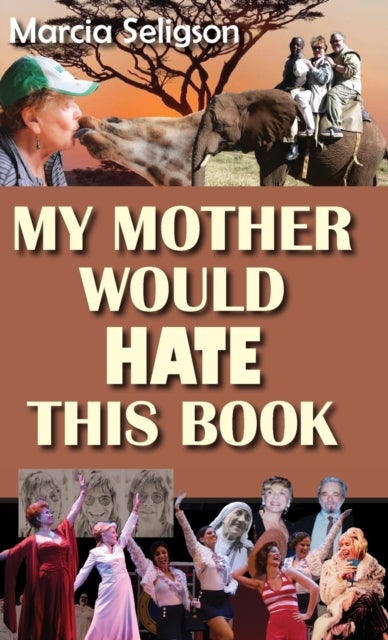 My Mother Would Hate This Book