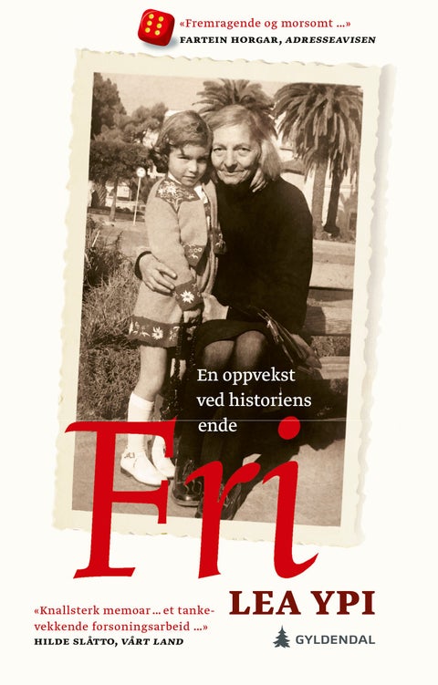 Fri - en oppvekst ved historiens ende