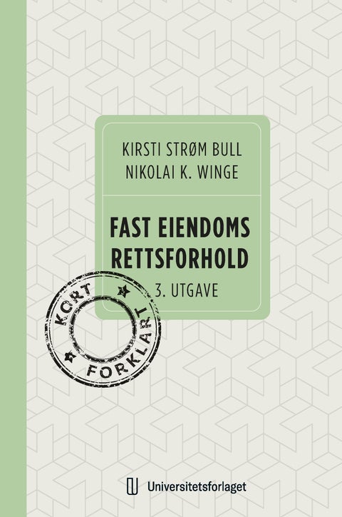 Fast eiendoms rettsforhold - kort forklart