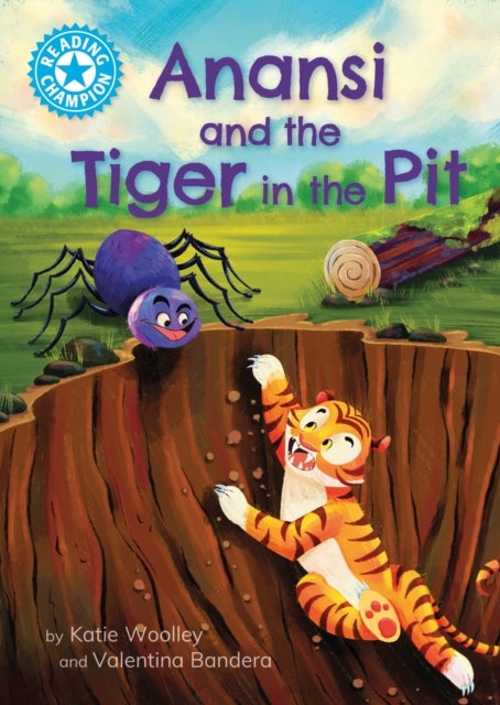 Reading Champion: Anansi and the Tiger in the Pit - Independent Reading Blue 4