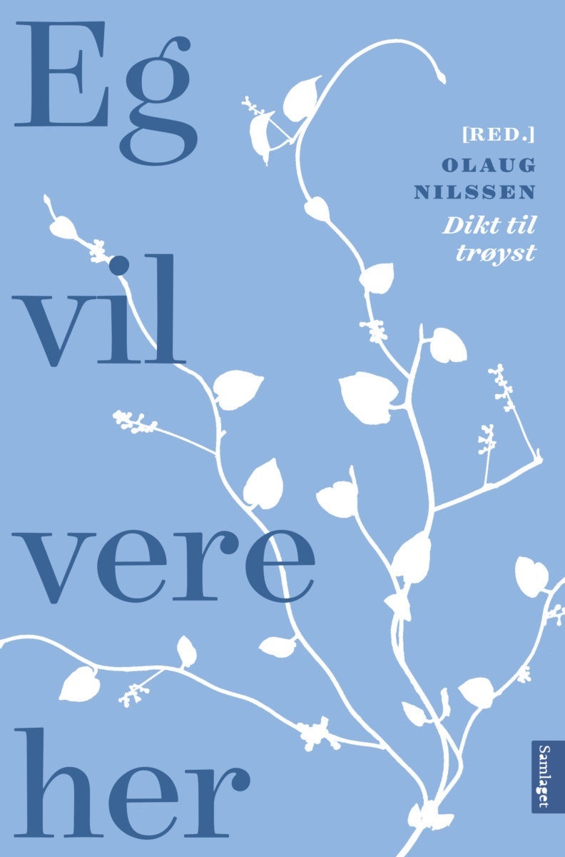 Eg vil vere her