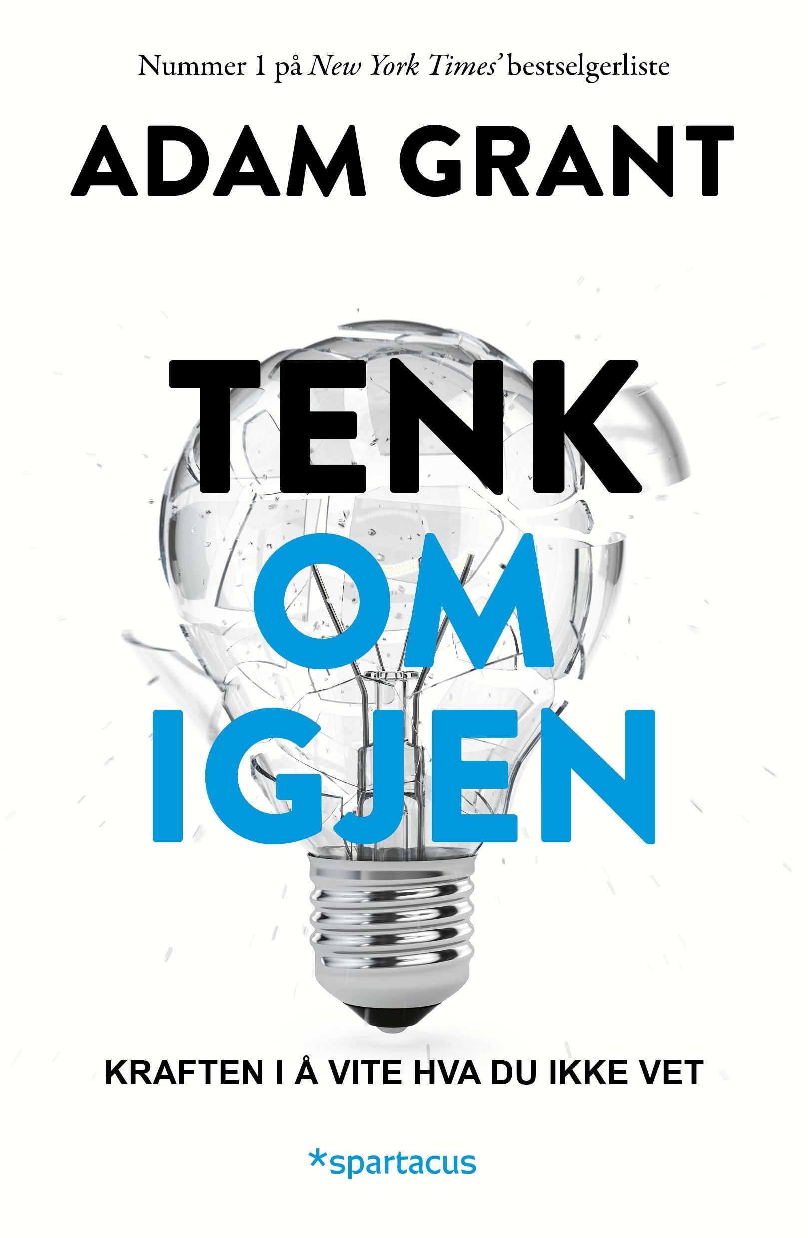 Tenk om igjen - kraften i å vite hva du ikke vet