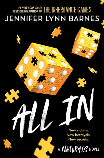 A NATURALS Novel: All In, Book 3 - cold cases get hot in the unputdownable mystery series from the bestselling author of The Inheritance Games