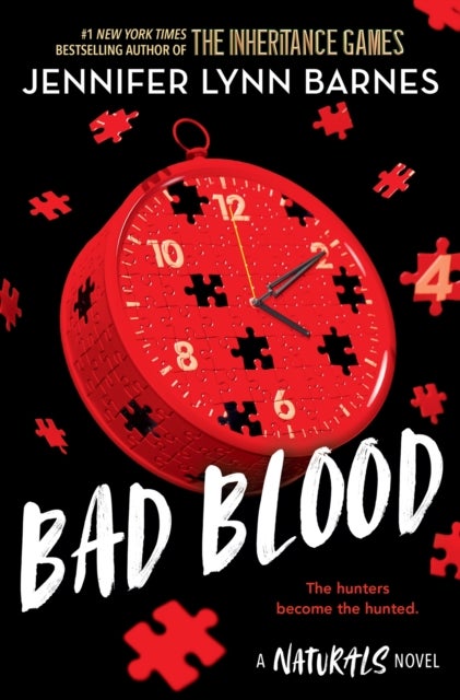 A NATURALS Novel: Bad Blood, Book 4 - cold cases get hot in the unputdownable mystery series from the bestselling author of The Inheritance Games