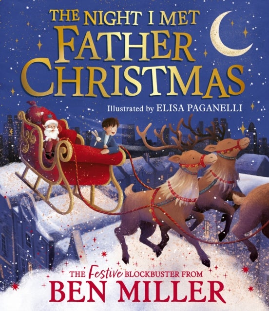 The Night I Met Father Christmas - A festive picture book adventure
