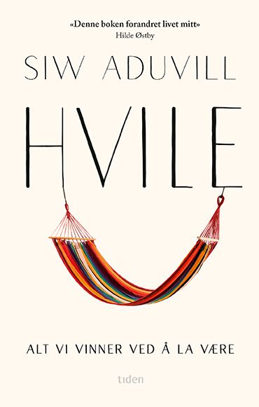 Hvile - alt vi vinner ved å la være
