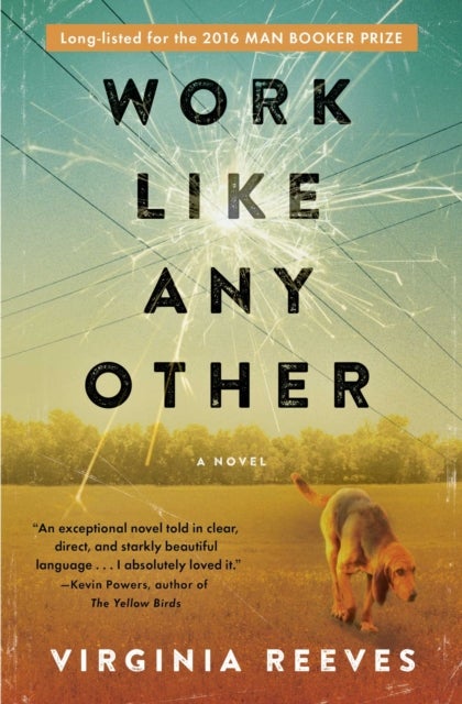 Work Like Any Other - A Novel
