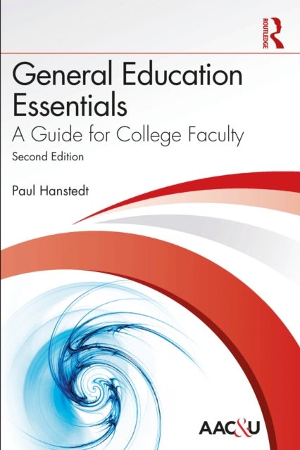 General Education Essentials - A Guide for College Faculty