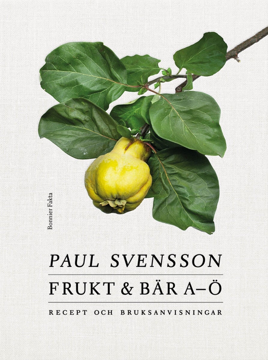 Frukt och bär A-Ö - recept och bruksanvisning