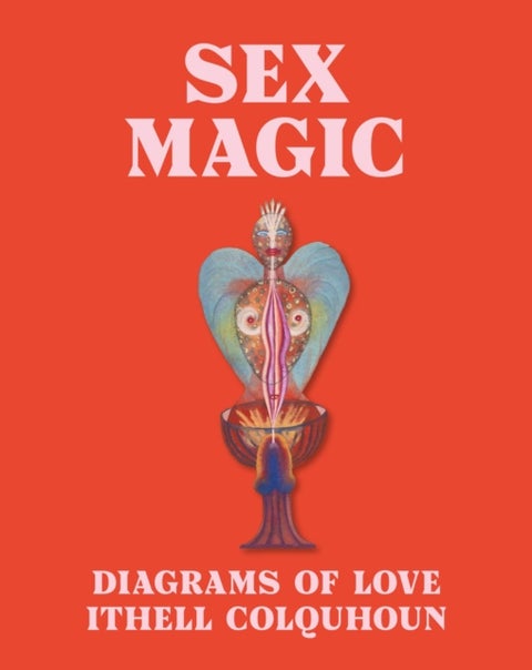 Sex Magic - Ithell Colquhoun's Diagrams of Love