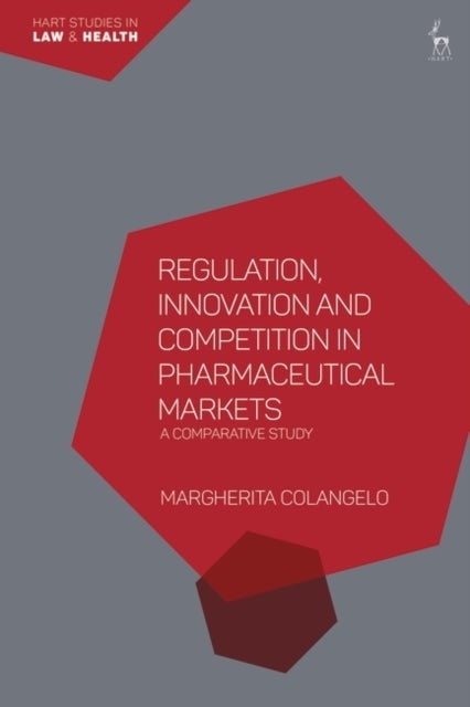 Regulation, Innovation and Competition in Pharmaceutical Markets - A Comparative Study