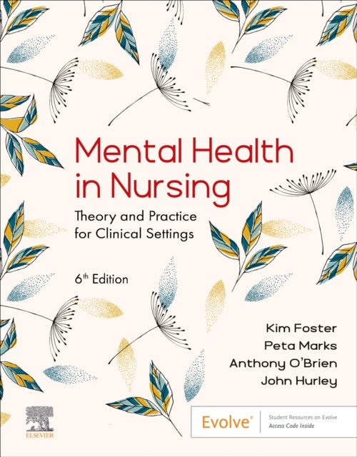 Mental Health in Nursing - Theory and Practice for Clinical Settings