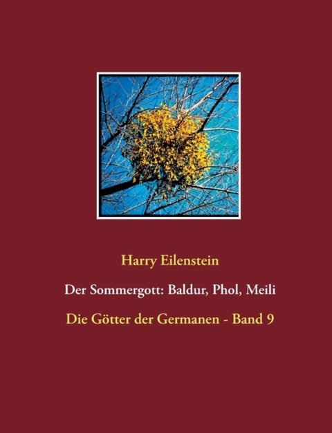 Der Sommergott - Baldur, Phol und Meili