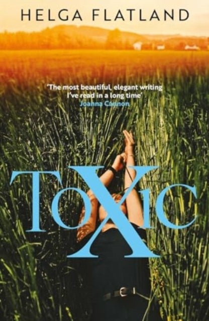Toxic - The simmering Norwegian sensation, from the bestselling author of A Modern Family