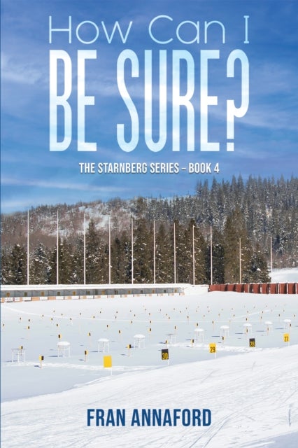 How Can I Be Sure? - The Starnberg Series – Book 4