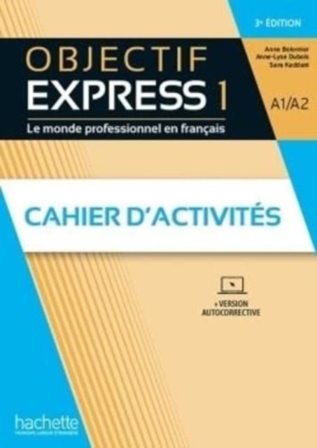 Objectif Express 3e edition - Cahier d'activites 1 (A1/A2) + Parcours digita