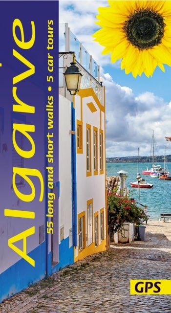Algarve Sunflower Walking Guide - 55 long and short walks and 5 car tours