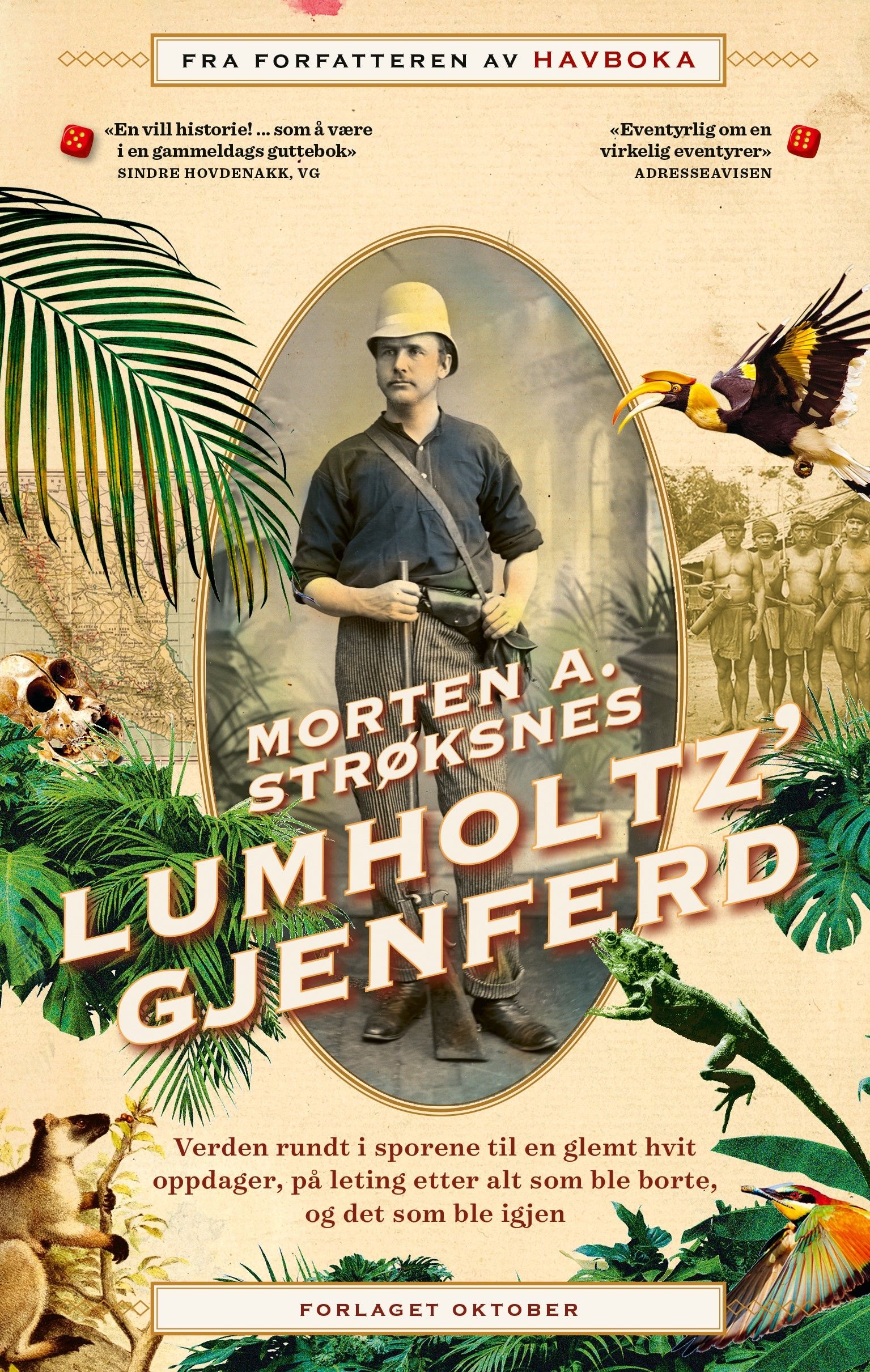 Lumholtz' gjenferd - verden rundt i sporene til en glemt hvit oppdager, på leting etter alt som ble borte, og det som ble igjen